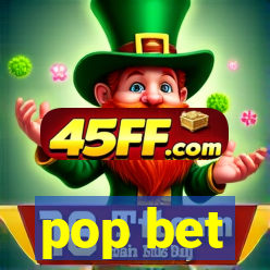 pop bet